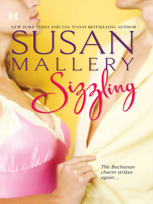 Title details for Sizzling by Susan Mallery - Available